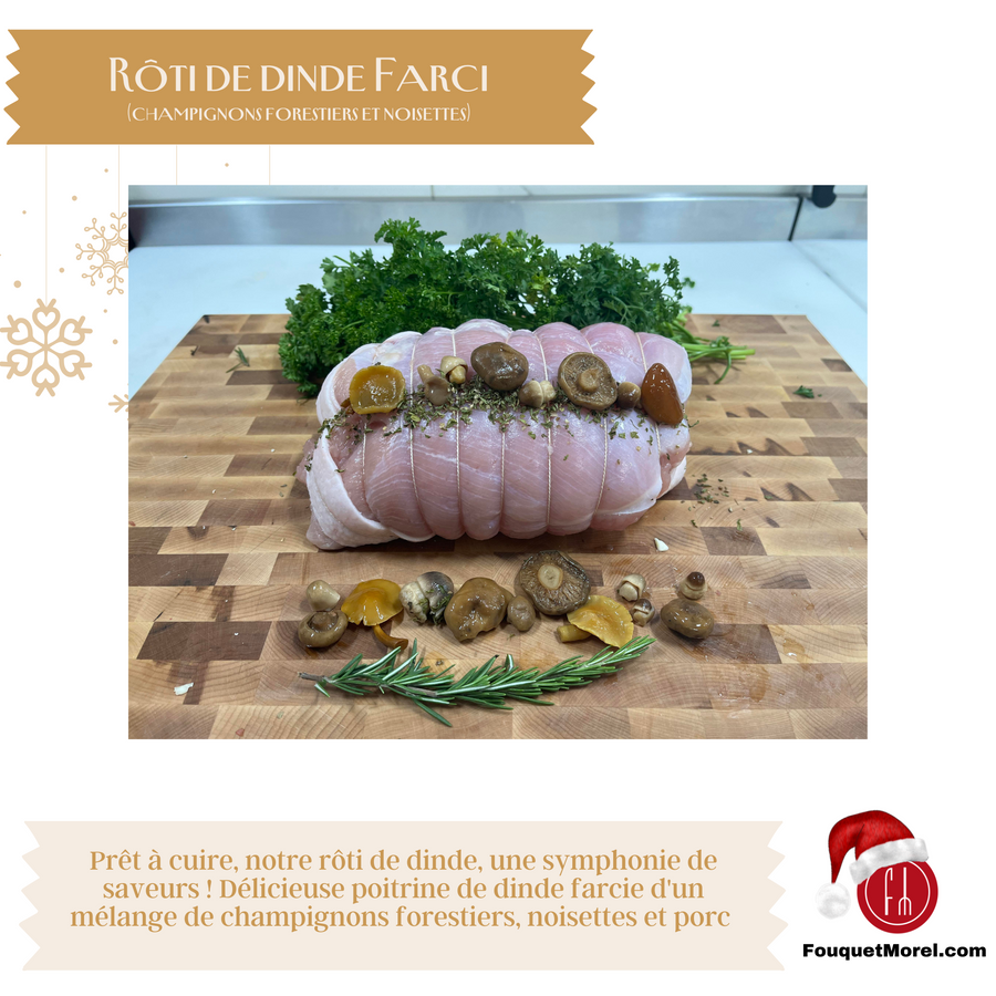 Rôti de dinde farcie porc, champignon et noisette